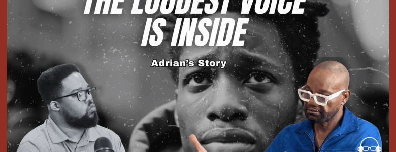 The Loudest Voice Inside: How Adrian Fought the Fear No One Could See